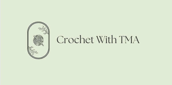 Crochet With TMA